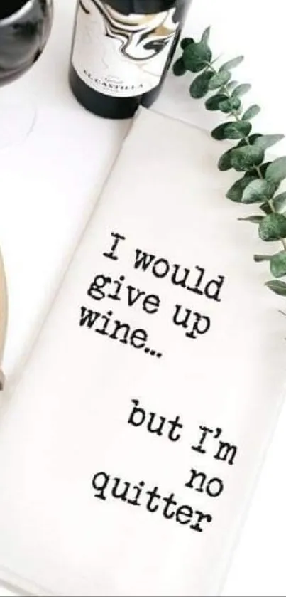 Elegant wine and cheese setup with a witty quote on a white background.