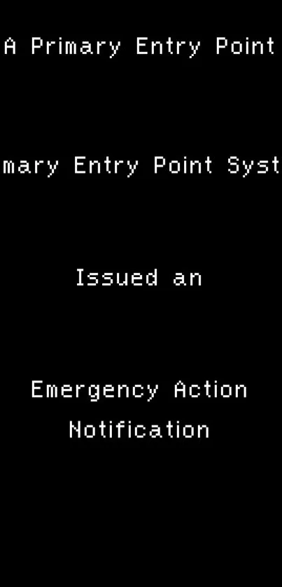 Black wallpaper with emergency action notification text.