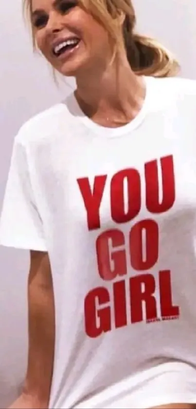 White T-shirt with 'You Go Girl' message in red letters.