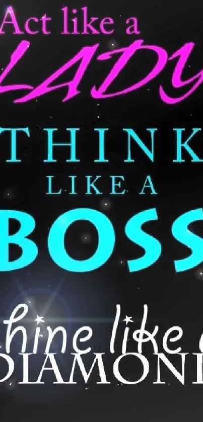 Inspirational wallpaper with quotes: 'Act like a lady, think like a boss, shine like a diamond.'