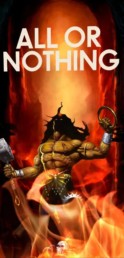 Powerful warrior amidst fiery flames with 'All or Nothing' text above.