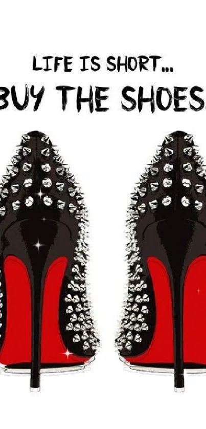 Stylish spiked heels with "Buy the Shoes" quote.