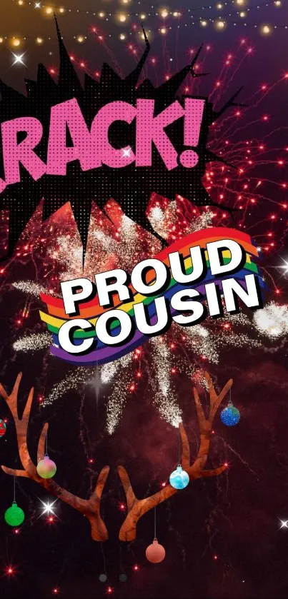 Festive wallpaper with fireworks and 'Proud Cousin' banner.