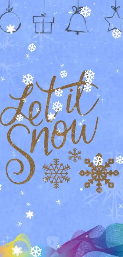 Festive blue wallpaper with 'Let it Snow' and snowflakes.