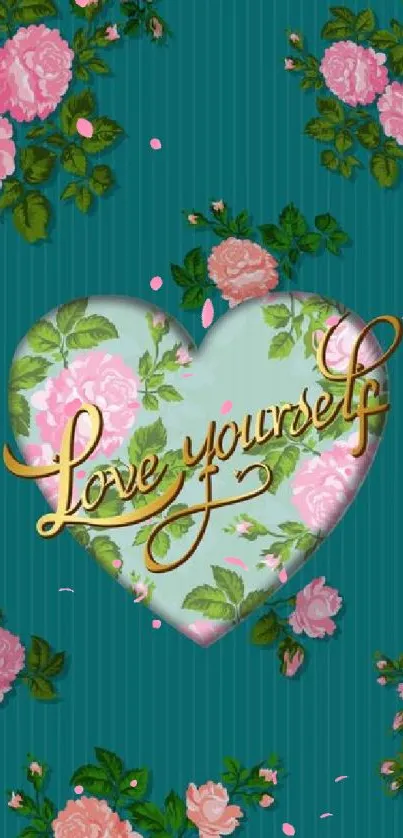 Elegant floral heart wallpaper with 'Love yourself' text on teal background.