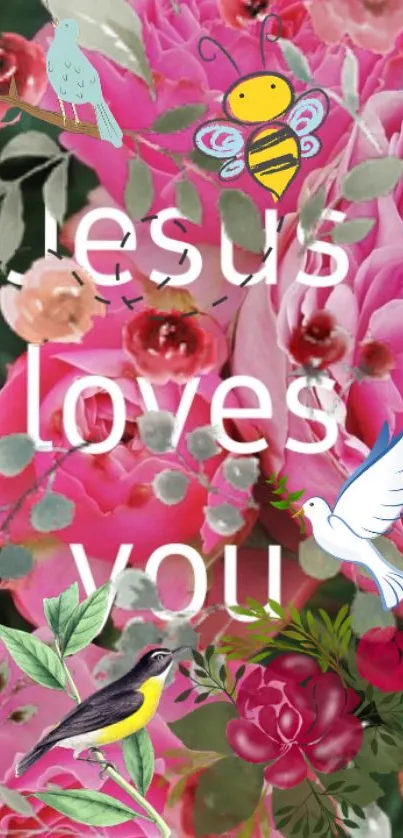 Jesus Loves You floral wallpaper with birds and pink roses.