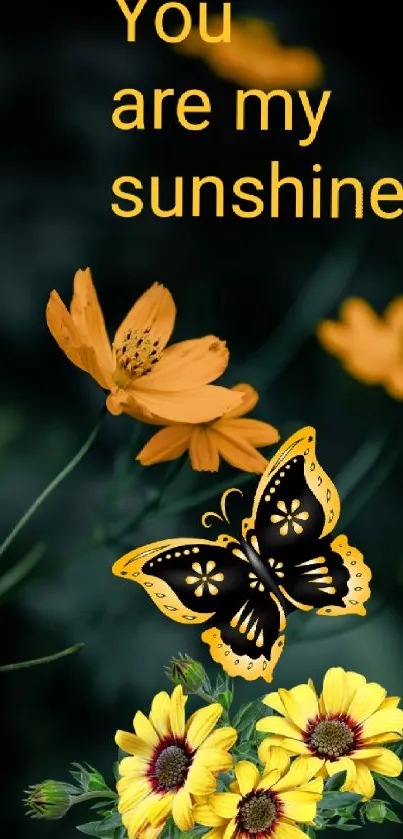 Yellow flowers and butterfly with 'You are my sunshine' text.