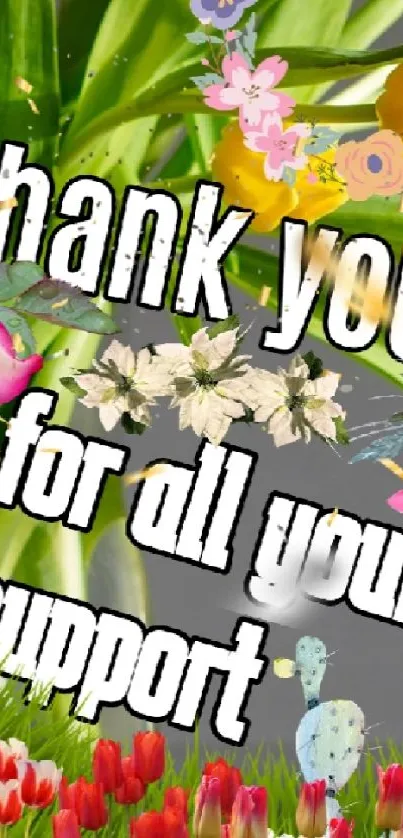 Floral thank you mobile wallpaper with vibrant flowers and gratitude message.