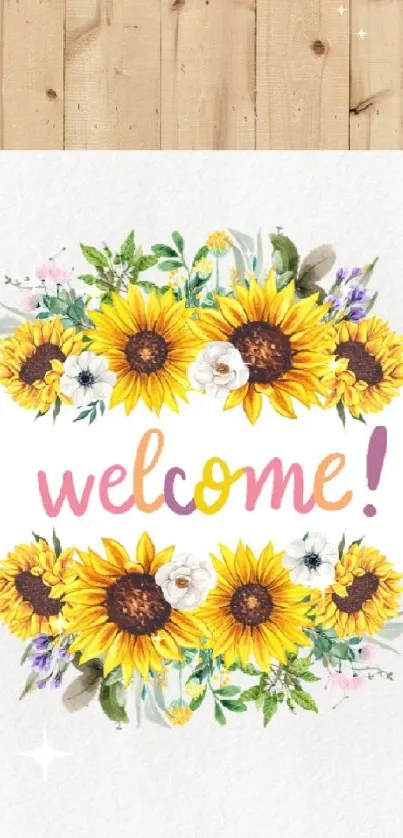 Vibrant floral welcome wallpaper with sunflowers and wooden background.