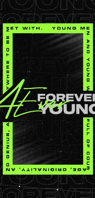 Vibrant neon 'Forever Young' mobile wallpaper with bold typography.