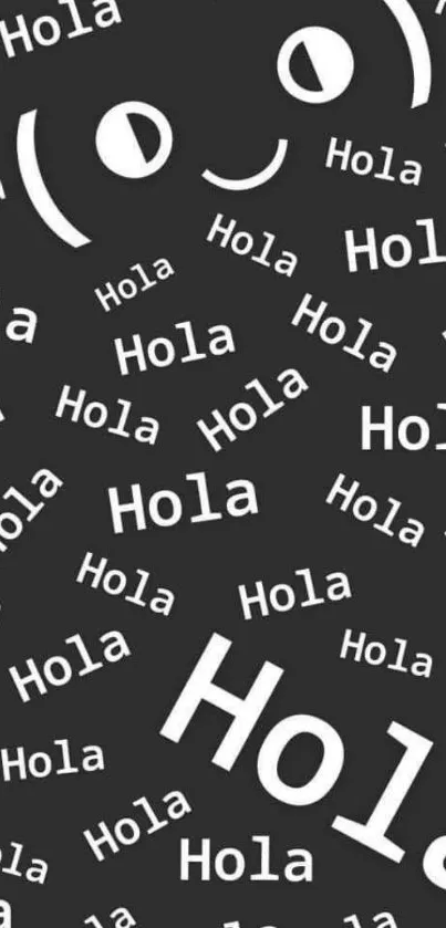 Black wallpaper with 'Hola' text and smiley face.