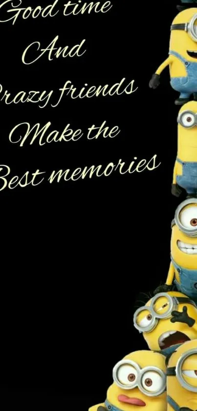 Minions stacked on black background with friendship quote.