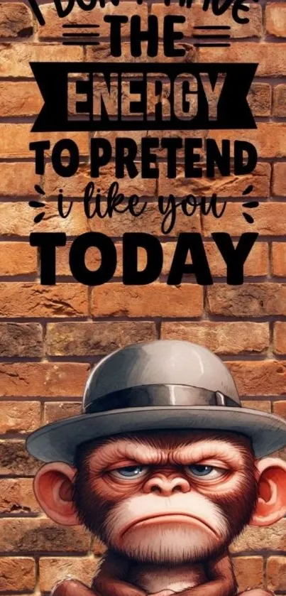 Funky monkey in a hat with a humorous quote on brick wall background.