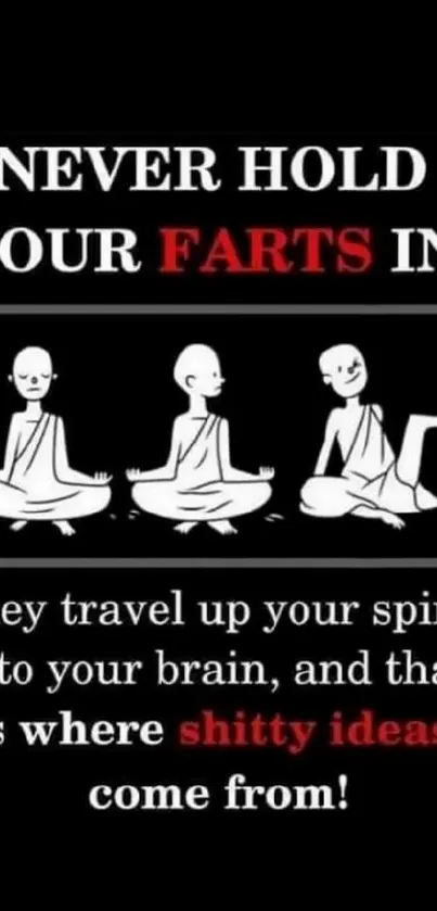 Funny meditation quote wallpaper with humorous twist.