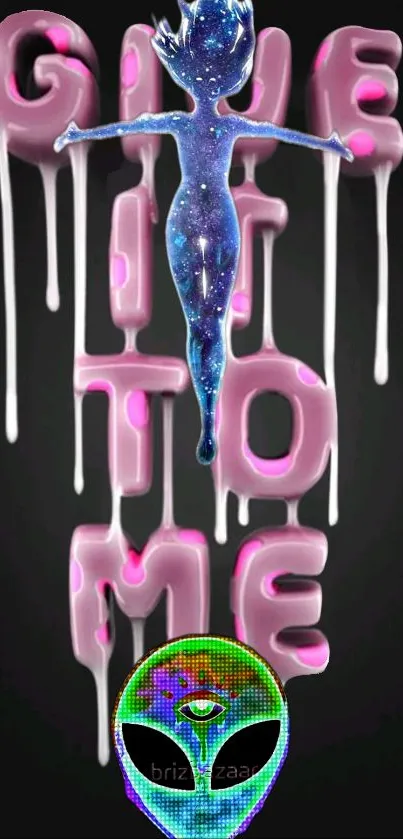 Galaxy figure with dripping 3D text and alien face on a black background.