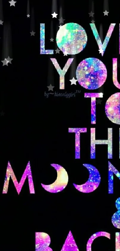 Galaxy-themed love quote wallpaper with colorful text on a black background.