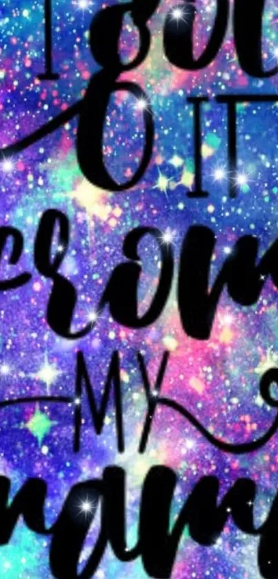 Inspirational text over galaxy-themed starry background wallpaper.