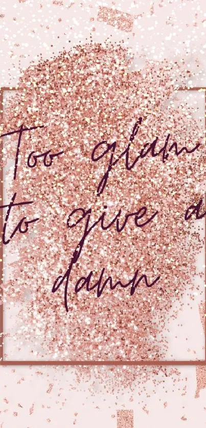 Glamorous pink glitter wallpaper with elegant text design.