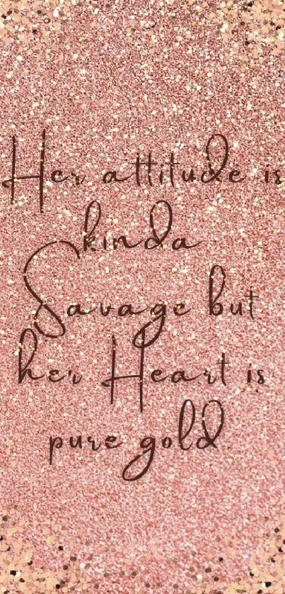 Pink glitter wallpaper with an inspirational quote in elegant font.