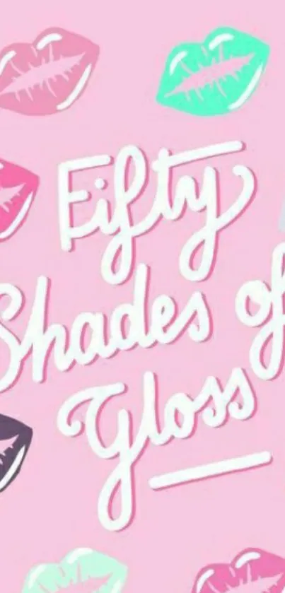 Fifty Shades of Gloss with colorful lip art on pink background wallpaper.