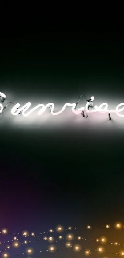 Neon 'Sunrise' text with decorative lights on dark background.