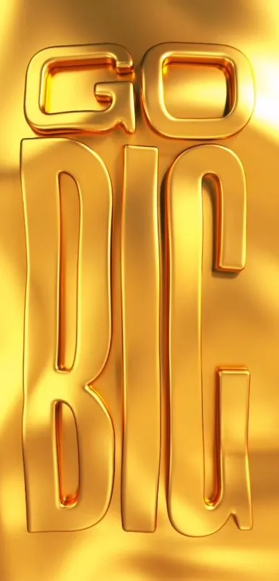 Golden 'Go Big' lettering on a shimmering background.