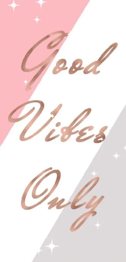 Good Vibes Only aesthetic wallpaper with pink, white, and gray colors.