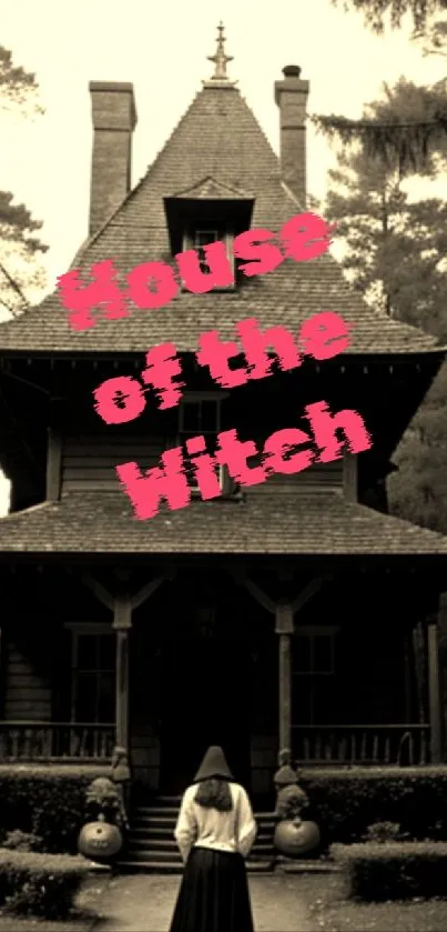 Vintage sepia wallpaper of a spooky forest house with the text 'House of the Witch'.