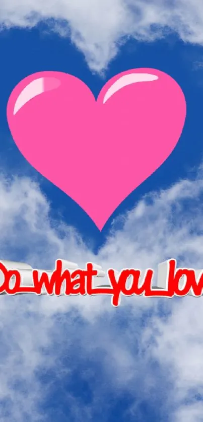 Pink heart in blue sky with motivational quote.