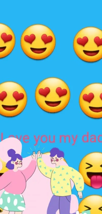 Colorful wallpaper with heart-eye emojis and 'I love you my dad!' message.