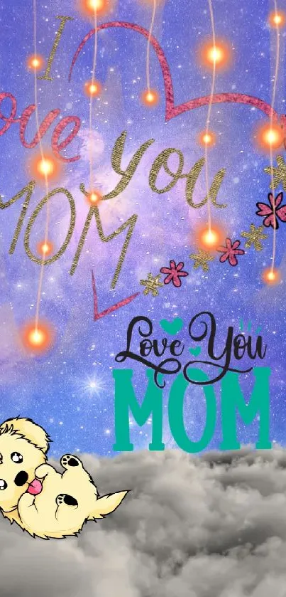 Mobile wallpaper with a starry sky, glowing loves, and love you Mom message.