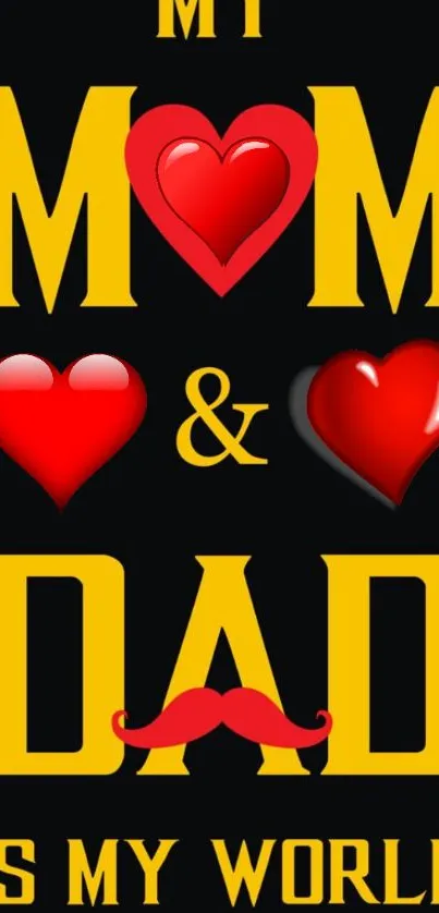 Colorful wallpaper with 'My Mom & Dad Is My World' and heart symbols.