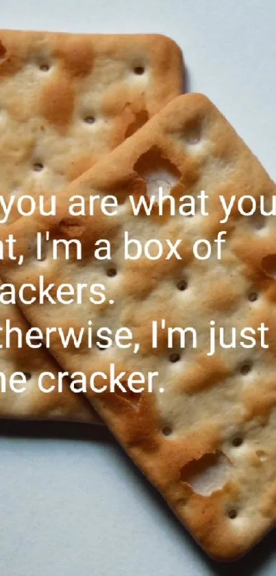 Humorous cracker quote on mobile wallpaper.