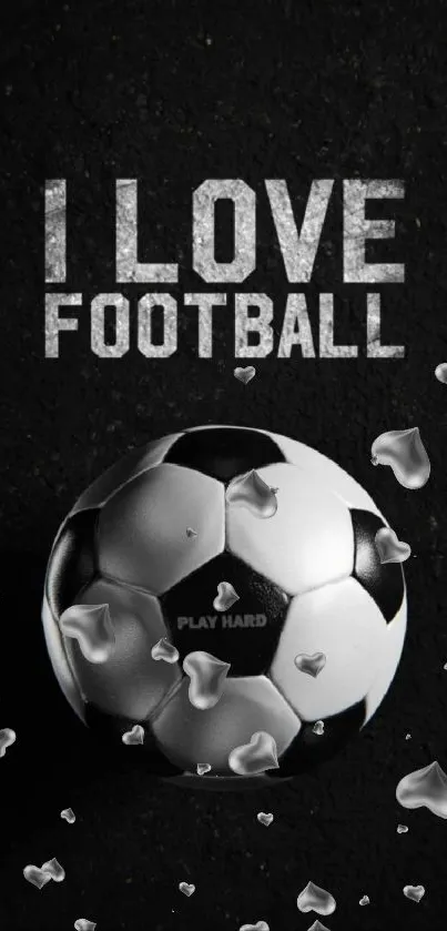 I Love Football wallpaper with soccer ball and hearts on black background.