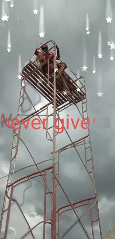 Climber on tall ladder with 'Never give up' text against cloudy sky.
