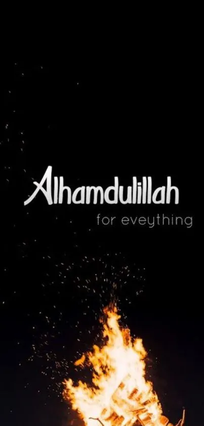 Black mobile wallpaper with 'Alhamdulillah for everything' text and fire design.