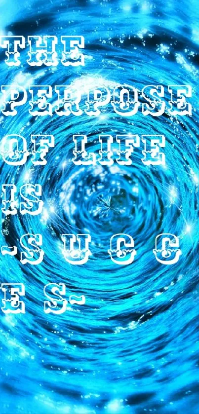 Blue vortex wallpaper with motivational quote.