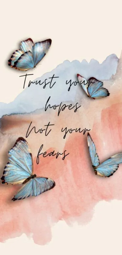 Mobile wallpaper with blue butterflies and motivational quote.