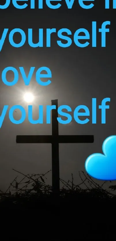 Silhouette of a cross with inspirational text: believe in yourself, love yourself.