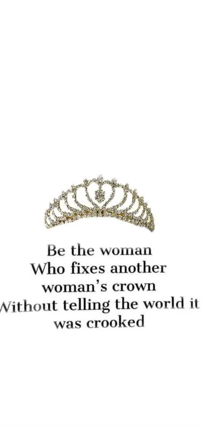 Elegant crown and motivational quote on a white wallpaper background.