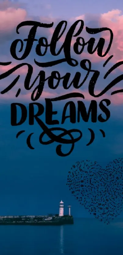 Inspirational 'Follow Your Dreams' wallpaper with a sea and sky background.