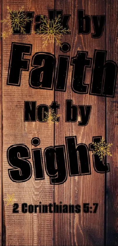 Wooden wallpaper with faith quote.