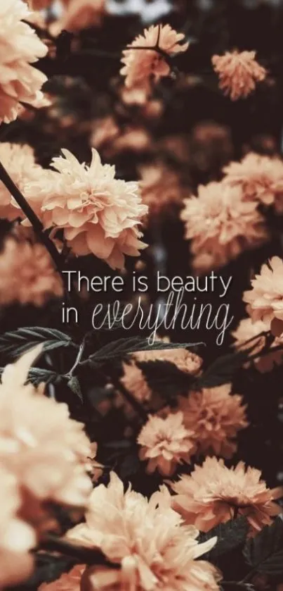 Flowered wallpaper with quote 'There is beauty in everything'