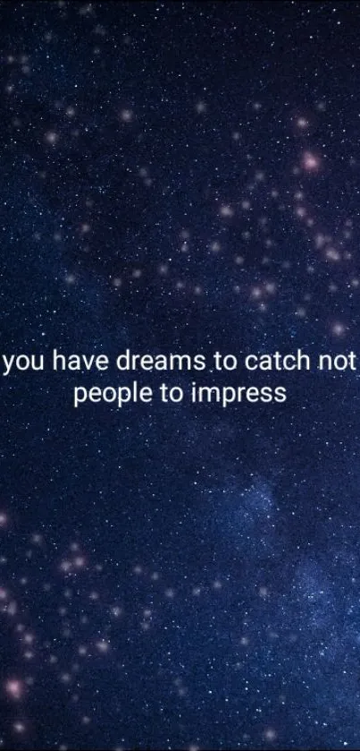 Galaxy wallpaper with inspirational quote about dreams.