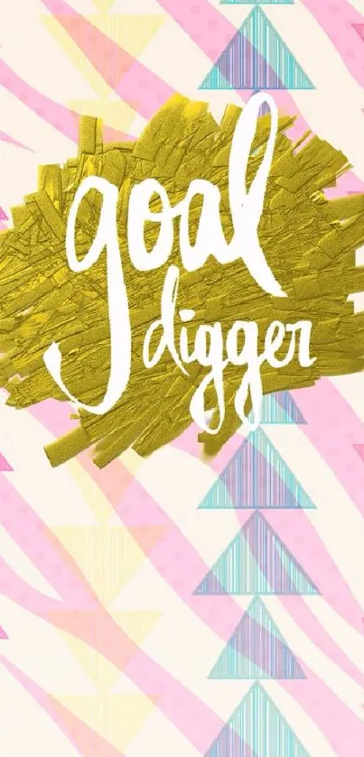 Inspirational 'Goal Digger' wallpaper with pink and gold geometric design.