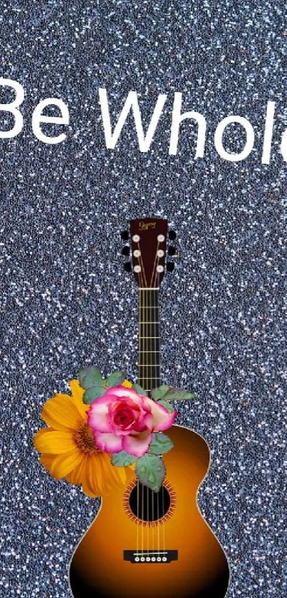 Guitar with flowers on a glitter background saying 'Be Whole'.