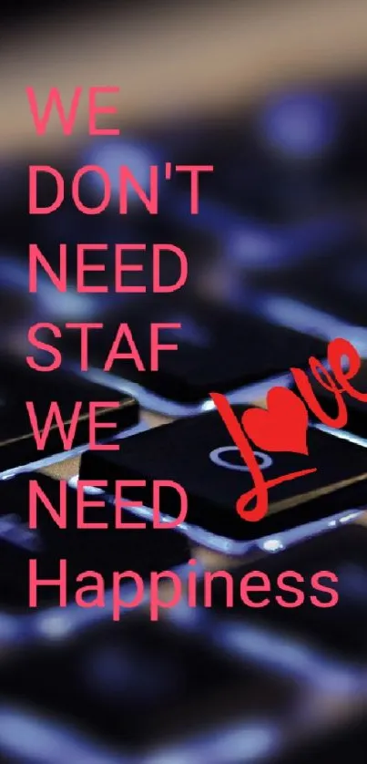 Inspirational wallpaper with keyboard and motivational message.