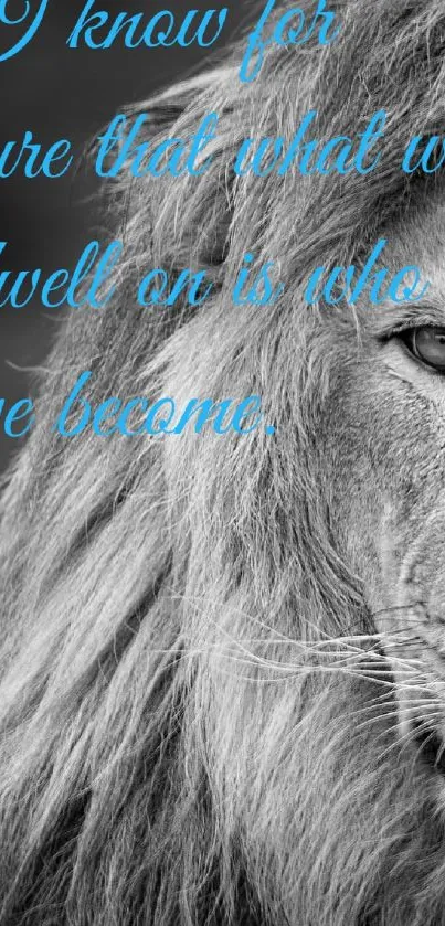 Grayscale lion with inspirational quote.