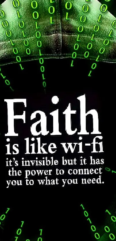 Matrix-style wallpaper with 'Faith is like Wi-Fi' quote and binary code.