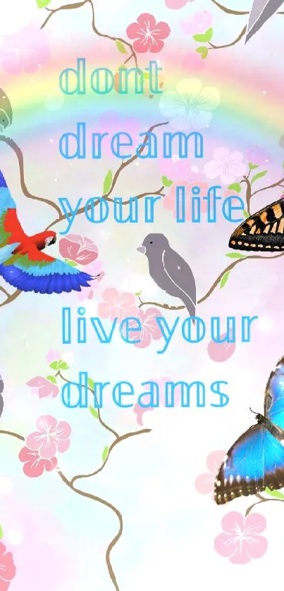 Nature-themed mobile wallpaper with inspiring quote, birds, and butterflies.